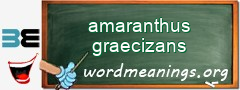 WordMeaning blackboard for amaranthus graecizans